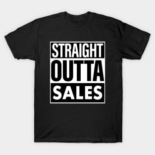 Sales Name Straight Outta Sales T-Shirt